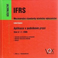 IFRS Mezinárodní standardy účetního výkaznictví - Aplikace v podnikové praxi