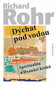 Dýchat pod vodou - Spiritualita a Dvanáct kroků