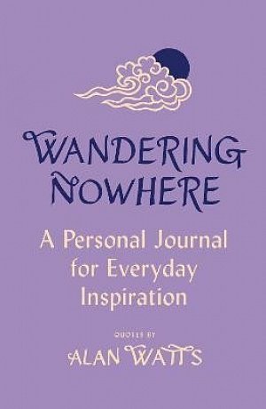 Wandering Nowhere: A Personal Journal for Everyday Inspiration