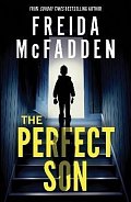 The Perfect Son: From the Sunday Times Bestselling Author of The Housemaid