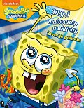 SpongeBob - Mega maľovanky a aktivity - Život je pohoda