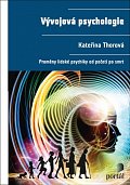 Vývojová psychologie - Proměny lidské psychiky od početí po smrt