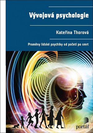 Vývojová psychologie - Proměny lidské psychiky od početí po smrt