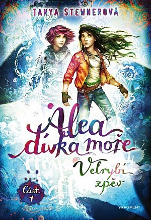 Alea dívka moře - Velrybí zpěv (Část 1)