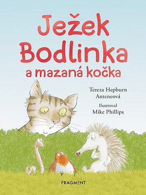 Ježek Bodlinka a mazaná kočka