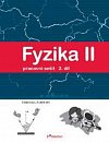 Fyzika II - 2.díl - Pracovní sešit - Světelné jevy, zvukové jevy