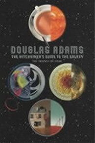 The Hitchhiker´s Guide to Galaxy: A Trilogy in Four Parts