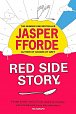 Red Side Story: The spectacular and colourful new novel from the bestselling author of Shades of Grey