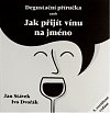 Degustační příručka aneb jak přijít vínu na jméno, 3.  vydání