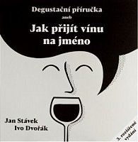 Degustační příručka aneb jak přijít vínu na jméno, 3.  vydání
