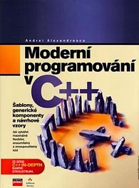 Moderní programování v C++ - Šablony, generické komponenty a návrhové vzory