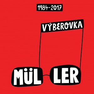 Richard Müller: Výběrovka 1984-2017 - 2 CD