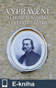 Vyprávění o chudém básniku nšťastné lásky (E-KNIHA)