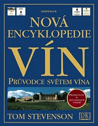 Nová encyklopedie vín - Průvodce světem vína