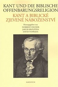 Kant und die biblische Offenbarungsreligion / Kant a biblické zjevené náboženství (NJ, ČJ)