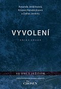 Vyvolení Kniha druhá
