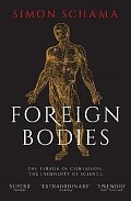 Foreign Bodies: The Terror of Contagion, the Ingenuity of Science