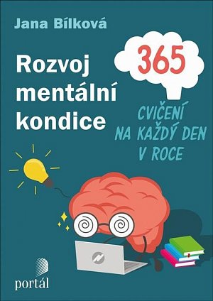 Rozvoj mentální kondice - 365 cvičení na každý den v roce