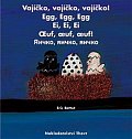 Vajíčko, vajíčko, vajíčko!