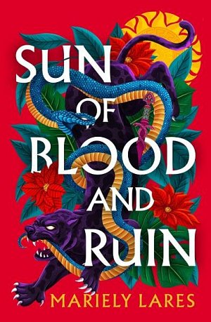 Sun of Blood and Ruin (Sun of Blood and Ruin, Book 1)