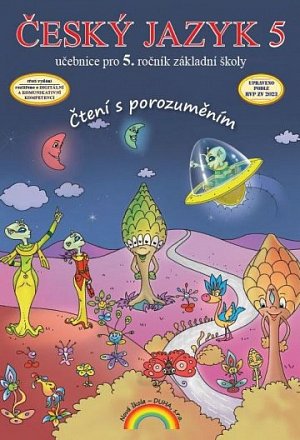 Český jazyk 5 – učebnice pro 5. ročník ZŠ, Čtení s porozuměním, 1.  vydání