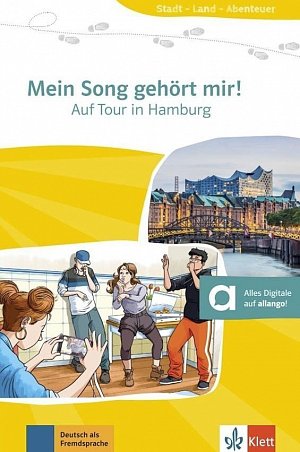 Mein Song gehört mir! – Auf Tour in Hamburg (A1) – Buch + MP3 allango.net