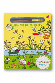 Maľovanie vodou Kto žije na záhrade?