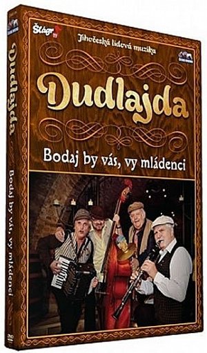 Dudlajda - Bodaj by vás, vy mládenci - DVD