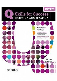 Q Skills for Success Intro Listening & Speaking Student´s Book with Online Practice