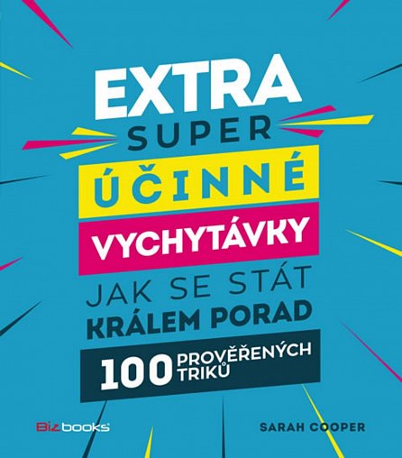 Náhled Extra super účinné vychytávky, jak se stát králem porady