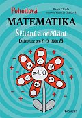 Pohodová matematika - Sčítání a odčítání, Cvičebnice pro 2.-5. třídu ZŠ