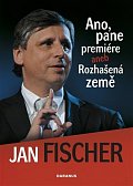 Ano, pane premiére aneb Rozhašená země