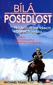 Bílá posedlost - Na lyžích ve všech koutech světa