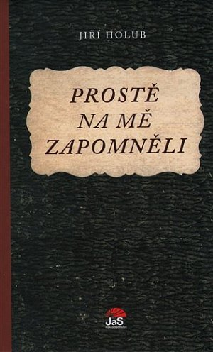 Prostě na mě zapomněli, 1.  vydání