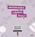 Matematika pro SŠ 1.díl - Průvodce pro učitele