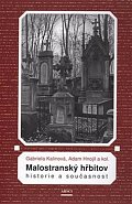 Malostranský hřbitov. Historie a současnost