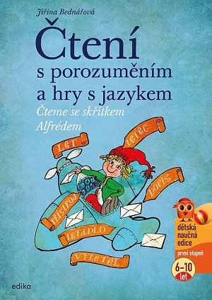 Čtení s porozuměním a hry s jazykem - Čteme se skřítkem Alfrédem