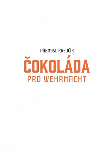 Náhled Čokoláda pro wehrmacht