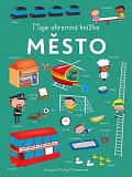 Moje ohromná knížka: Město