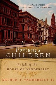 Fortune´s Children: The Fall of the House of Vanderbilt