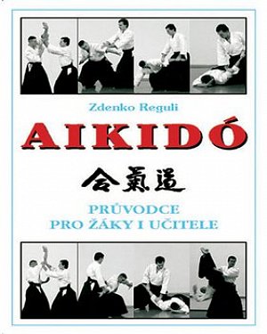 Aikidó - Průvodce pro žáky i učitele, 1.  vydání