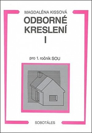 Odborné kreslení I pro 1. ročník SOU, 1.  vydání