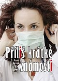 Příliš krátké známosti