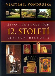 Život ve staletích - 12. století - Lexikon historie