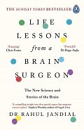 Life Lessons from a Brain Surgeon : The New Science and Stories of the Brain