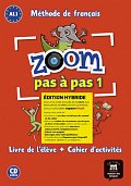 Zoom 1 pas a pas (A1.1) - Édition hybride Livre de l´éleve/Cahier d´exercices + Espacevirtuel (12 mois)