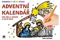 Adventní kalendář - Pro děti a rodiče a další milé