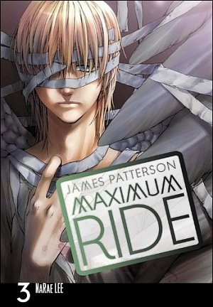 Maximum Ride Manga Volume 3