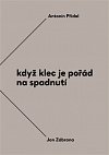 Když klec je pořád na spadnutí - Vzájemná korespondence Antonína Přidala a Jana Zábrany z let 1963-1984, 2.  vydání