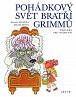 Pohádkový svět bratří Grimmů - Pohádky pro nejmenší, 2.  vydání